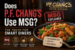 Read more about the article Does P.F. Chang’s Use MSG? (Honest Guide for Smart Diners)