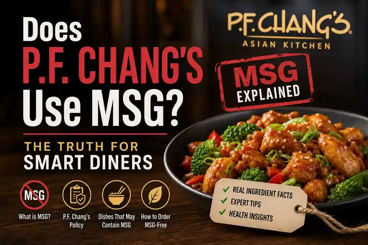 Read more about the article Does P.F. Chang’s Use MSG? (Honest Guide for Smart Diners)